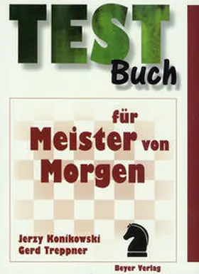 Konikowski / Treppner / Ullrich |  Testbuch für die Meister von Morgen | Buch |  Sack Fachmedien