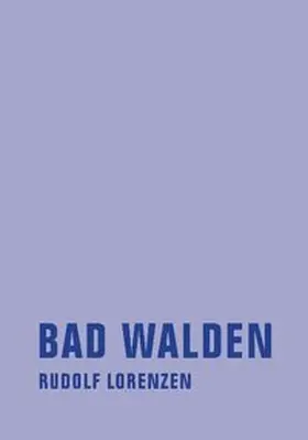 Lorenzen |  Bad Walden | Buch |  Sack Fachmedien