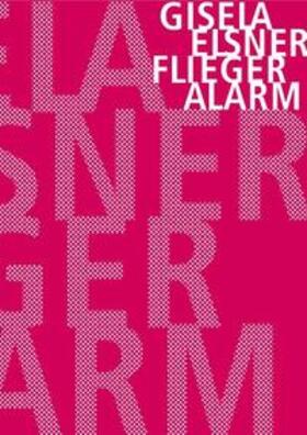 Elsner / Künzel |  Fliegeralarm | Buch |  Sack Fachmedien