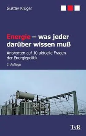 Krüger |  Energie - was jeder darüber wissen muß | Buch |  Sack Fachmedien