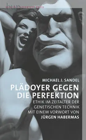 Sandel |  Plädoyer gegen die Perfektion | Buch |  Sack Fachmedien