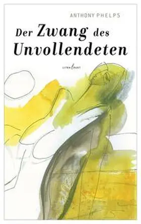 Phelps |  Der Zwang des Unvollendeten | Buch |  Sack Fachmedien