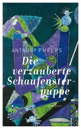 Phelps |  Die verzauberte Schaufensterpuppe | Buch |  Sack Fachmedien