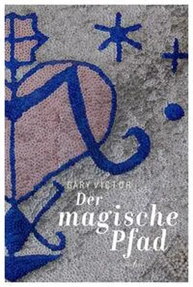 Victor |  Der magische Pfad | Buch |  Sack Fachmedien