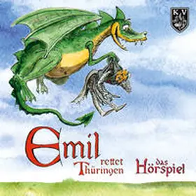 Kirchschlager |  Emil rettet Thüringen – Das Hörspiel | Sonstiges |  Sack Fachmedien