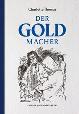 Thomas |  Der Goldmacher | Buch |  Sack Fachmedien