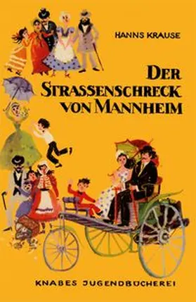 Krause |  Der Straßenschreck von Mannheim | Buch |  Sack Fachmedien