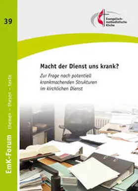 Kommission für ordinierte Dienste der Evangelisch-methodistischen Kirche / Eschmann / Hammer |  Macht der Dienst uns krank | Buch |  Sack Fachmedien