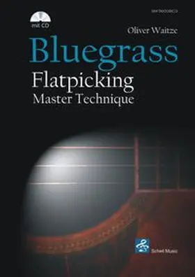 Waitze |  Bluegrass Flatpicking Master Technique | Buch |  Sack Fachmedien