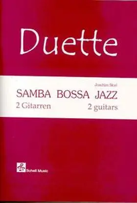 Storl |  Duette: Samba, Bossa, Jazz (Ausgabe für 2 Gitarren) | Buch |  Sack Fachmedien