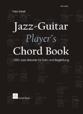 Schell |  Jazz Guitar Player's Chord Book | Buch |  Sack Fachmedien