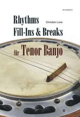 Loos |  Rhythms, fill-Ins & Breaks für Tenor Banjo | Buch |  Sack Fachmedien