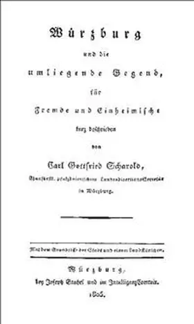 Scharold |  Würzburg und seine Umgebung, für Fremde und Einheimische kurz beschrieben | Buch |  Sack Fachmedien