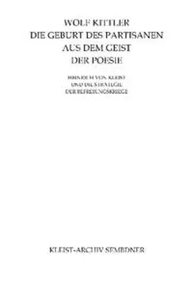 Kittler |  Die Geburt des Partisanen aus dem Geist der Poesie | Buch |  Sack Fachmedien