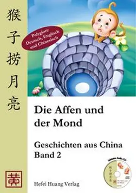 Huang / Ziethen |  Die Affen und der Mond | Buch |  Sack Fachmedien