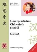 Huang / Ziethen |  Unvergessliches Chinesisch, Stufe B | Buch |  Sack Fachmedien