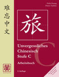 Huang / Ziethen |  Unvergessliches Chinesisch, Stufe C. Arbeitsbuch | Buch |  Sack Fachmedien