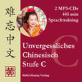 Huang / Ziethen |  Unvergessliches Chinesisch, Stufe C. Sprachtraining | Sonstiges |  Sack Fachmedien