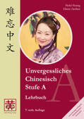 Huang / Ziethen |  Unvergessliches Chinesisch, Stufe A. Lehrbuch | Buch |  Sack Fachmedien