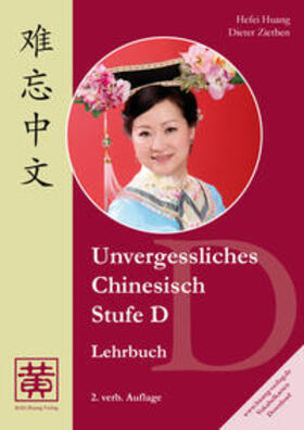 Huang / Ziethen | Unvergessliches Chinesisch. Stufe D | Buch | 978-3-940497-38-3 | sack.de