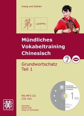 Huang / Ziethen | Huang, H: Mündliches Vokabeltraining Chinesisch | Buch | 978-3-940497-52-9 | sack.de