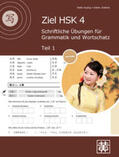 Huang / Ziethen |  Ziel HSK 4. Schriftliche Übungen für Grammatik und Wortschatz - Teil 1 | Buch |  Sack Fachmedien