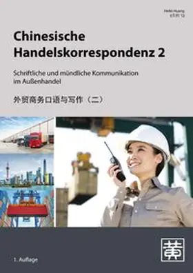 Huang |  Chinesische Handelskorrespondenz 2 | Buch |  Sack Fachmedien