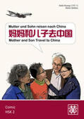Huang / Ziethen |  Mutter und Sohn reisen nach China | Buch |  Sack Fachmedien