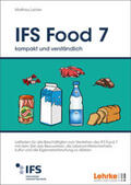 Lehrke |  IFS Food 7 kompakt und verständlich | Buch |  Sack Fachmedien
