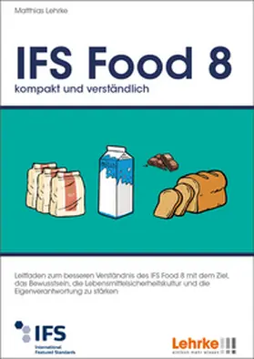 Lehrke |  IFS Food 8 kompakt und verständlich | Buch |  Sack Fachmedien