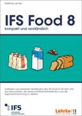 Lehrke |  IFS Food 8 kompakt und verständlich | Buch |  Sack Fachmedien
