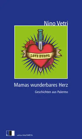 Vetri |  Mamas wunderbares Herz | Buch |  Sack Fachmedien