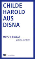 Kulbak |  Kulbak, M: Childe Harold aus Disna | Buch |  Sack Fachmedien