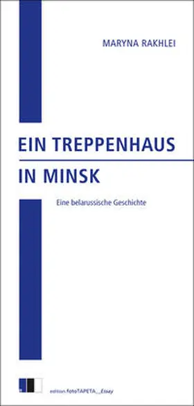 Rakhlei |  Ein Treppenhaus in Minsk | Buch |  Sack Fachmedien