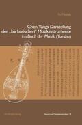 Filipiak |  Chen Yangs Darstellung der "barbarischen" Musikinstrumente im Buch der Musik (Yueshu) | Buch |  Sack Fachmedien