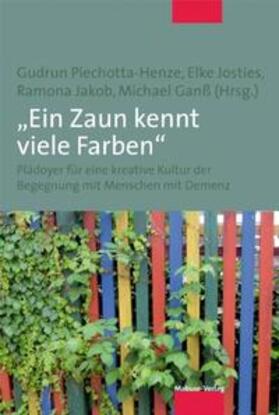Ganß / Jakob / Josties |  "Ein Zaun kennt viele Farben" | Buch |  Sack Fachmedien