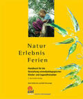 Schlehufer / Kreuzinger |  Natur Erlebnis Ferien | Buch |  Sack Fachmedien