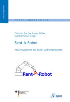 Brecher / Müller / Schuh |  Rent-A-Robot | Buch |  Sack Fachmedien