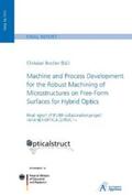 Brecher |  Machine and Process Development for the Robust Machining of Microstructures on Free-Form Surfaces for Hybrid Optics | Buch |  Sack Fachmedien