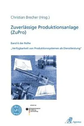 Brecher |  Zuverlässige Produktionsanlage (ZuPro) | Buch |  Sack Fachmedien