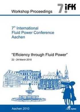 Murrenhoff |  7th International Fluid Power Conference Aachen - Efficiency through Fluid Power, Workshop Proceedings, Vol. 1 | Buch |  Sack Fachmedien