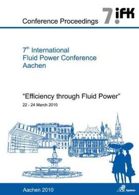 Murrenhoff |  7th International Fluid Power Conference Aachen - Efficiency through Fluid Power, Conference Proceedings, Vol. 4 | Buch |  Sack Fachmedien