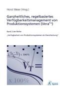 Meier |  Ganzheitliches, regelbasiertes Verfügbarkeitsmanagement von Produktionssystemen (VeraPro), 2 Tle. | Buch |  Sack Fachmedien