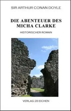 Doyle / Spittel |  Die Abenteuer des Micha Clarke | Buch |  Sack Fachmedien