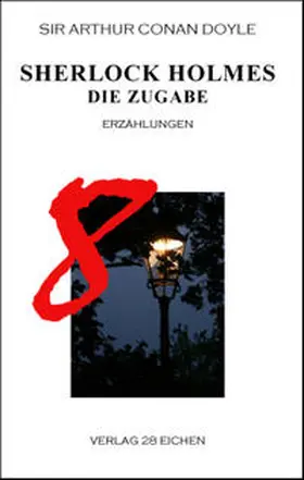 Doyle / Spittel |  Sherlock Holmes 8 Die Zugabe | Buch |  Sack Fachmedien