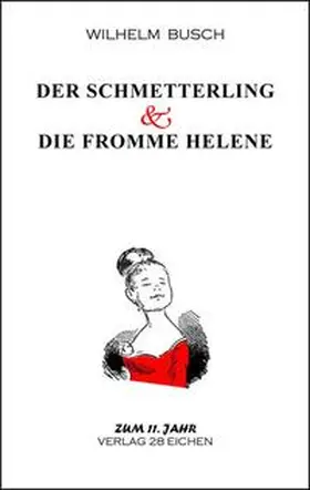 Busch / Spittel |  Der Schmetterling & Die fromme Helene | Buch |  Sack Fachmedien