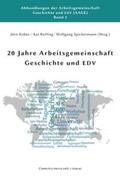 Kobes / Ruffing / Spickermann |  20 Jahre Arbeitsgemeinschaft Geschichte und EDV | Buch |  Sack Fachmedien