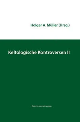 Müller |  Keltologische Kontroversen II | Buch |  Sack Fachmedien