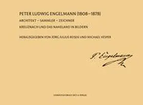 Reisek / Vesper |  Peter Ludwig Engelmann 1808–1878 | Buch |  Sack Fachmedien