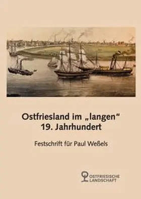  Ostfriesland im „langen" 19. Jahrhundert | Buch |  Sack Fachmedien